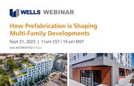 How Prefabrication is Shaping Multi-Family Developments webinar graphic
