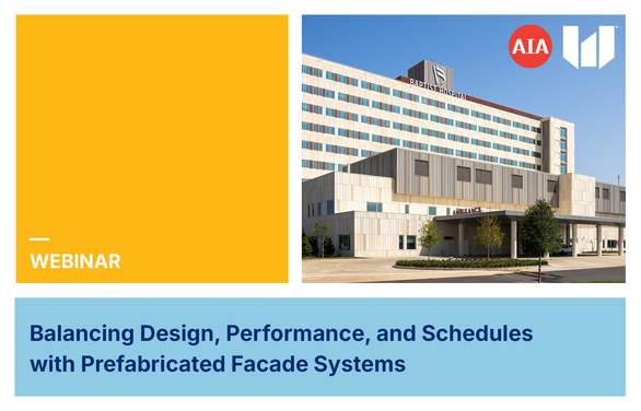Balancing Design, Performance, and Schedules with Prefabricated Facade Systems